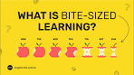 3 Reasons Why Bite-sized Learning is the Most Effective ...