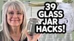 39 GLASS JAR HACKS You'll Wish You Knew Sooner