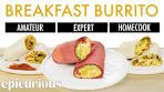 4 Levels of Breakfast Burrito: Amateur to Food Scientist