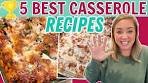 5 BEST CASSEROLE RECIPES | MUST TRY FALL ...