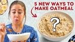 5 NEW Ways to Make the ULTIMATE Oatmeal Bowl