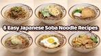 6 Easy Ways to Make Japanese Soba Noodles - Revealing ...