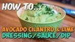 Avocado Cilantro Lime Dip/Dressing/Sauce | Dad Bod Basics