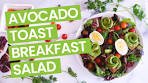 Avocado Toast Breakfast Salad Bowl
