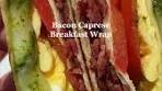 Bacon Caprese Breakfast Wrap Ideas