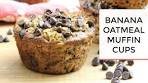 Baked Banana Oatmeal Muffin Cups | Healthy + Easy Grab-N ...