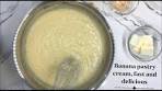 Banana Pastry Cream ~ Aunt Susie's Kitchen