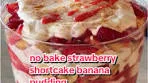 Banana Pudding & Strawberry Shortcake Dessert Recipe