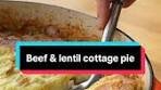 Beef & Red Lentil Cottage Pie Recipe for Family Dinners