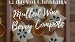 Berry compote with a hint of mulled wine and all of those ...
