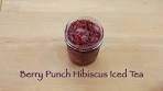 Berry Punch Hibiscus Iced Tea