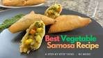 Best Vegetable Samosa Recipe | Veg Samosa | Tasty Samosa ...