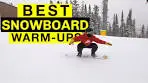 BEST WARM UPS FOR SNOWBOARDING AND SKIING ...