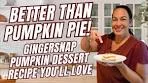 Better Than Pumpkin Pie! Gingersnap Pumpkin Dessert ...