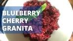 Blueberry Cherry Granita Recipe