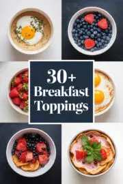 30+ Delicious Breakfast Toppings to Transform Your Morning Routine into a Delightful Feast! – breakfast toppings