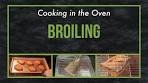 Broiling (Cooking in the Oven)