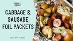 Cabbage and Sausage Foil Packs