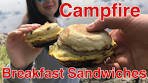 Campfire Breakfast Sandwiches