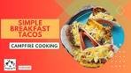 Campfire Breakfast Tacos