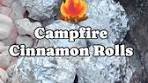 Campfire cinnamon rolls are a tasty treat that you can “bake ...