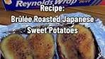 Campfire Recipe: Brûlée Roasted Japanese Sweet Potatoes