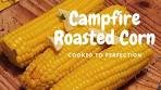 Campfire Roasted Corn – Easy, Buttery, and Delicious