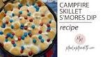 Campfire Skillet S'mores Dip recipe