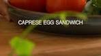 Caprese egg sandwich Recipe below INGREDIENTS (1 ...