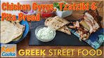 Chicken Gyros Tzatziki and Pita Bread | Greek Street Food