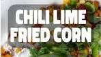 Chili Lime Fried Corn Recipe