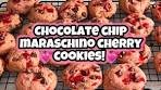 Chocolate Chip Maraschino Cherry Cookies