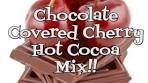Chocolate Covered Cherry Hot Cocoa Mix Recipe!! Noreen's ...
