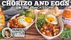 Chorizo and Eggs on the Blackstone Griddle