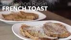 Cinnamon Raisin French Toast