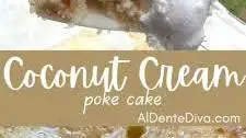 Coconut Cream Poke Cake