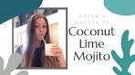 Coconut Lime Mojito | Chloe's Cocktails