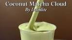 Coconut Matcha Cloud Bahan - bahan / Ingredients: 50 ml ...