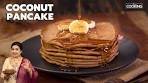 Coconut Pancakes in Under 30 Minutes | No Maida, No Oven ...