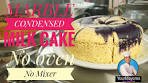CONDENSED MILK CAKE SOFT AND FLUFFY || NO OVEN ...