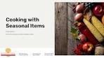 Cooking With Seasonal Items Part 1: Presentation