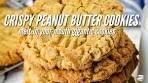 Crispy Peanut Butter Cookies | melt in your mouth goodness!