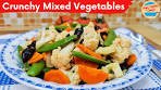 Crunchy Stir Fried Mixed Vegetables Recipe