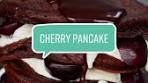 Delicious Black Forest Cherry Chocolate Pancakes Recipe