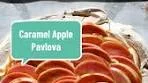 Delicious Caramel Apple Pavlova Recipe for Thanksgiving