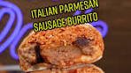 Delicious Italian Parmesan Sausage Burrito Recipe