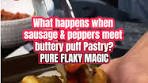 Delicious Puff Pastry Sausage & Peppers Recipe