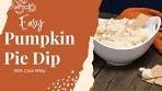Delicious Pumpkin Pie Dip With Cool Whip/Easy Recipe