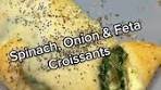 Delicious Spinach and Feta Croissant Recipe