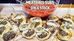 Easy Appetizer MEATBALL SUBS ON A STICK, Italian Inspired